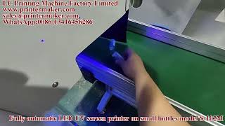 Fully automatic LED UV screen printer on small bottles model S-102M