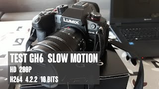 TEST GH6 Slow Motion HD 200p H264 4.2.2 10 bits