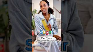 How to Read a Nutrition Label: Part 3 — Sugars