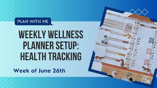 Weekly Wellness Planner Set Up - Health Tracking | Happy Planner Recovery Layout | PLAN WITH ME