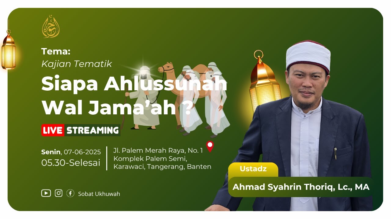 Siapa Ahlussunah Wal Jama'ah ? - Ustadz Ahmad Syahrin Thoriq, Lc., MA