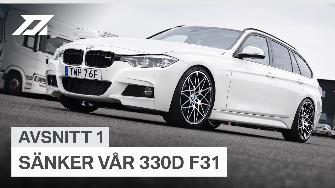 SÄNKER VÅR BRUKIS BMW KOMBI F31 - Ep.1 | DIGIFI