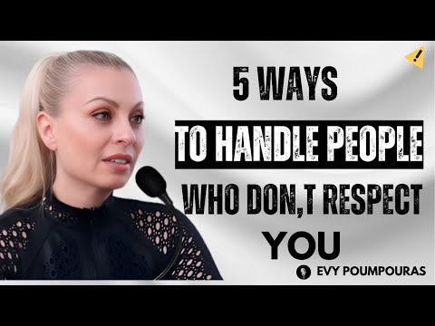 “💥 5 Ways To Handle People Who Don’t Respect You | Evy Poumpouras 🔥🎤”