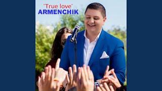 True Love - Armenchik