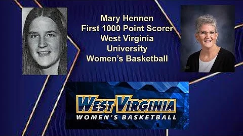 Mary Hennen-first 1000 point scorer in WVU women's...