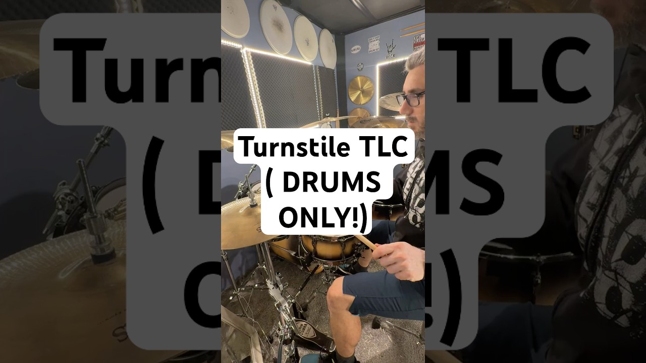 Turnstile TLC ( DRUMS ONLY!) 