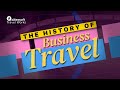 Business travel history the rise of the road warrior