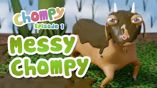 Chompy & Wani Eps 01 - Messy Chompy