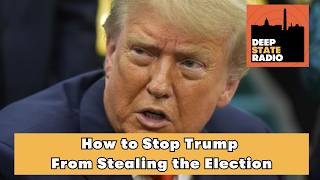 How to Stop Trump From Stealing the Election