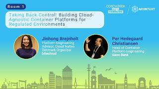 Taking Back Control: Building Cloud-Agnostic Container Platforms for Regulated Environments Update