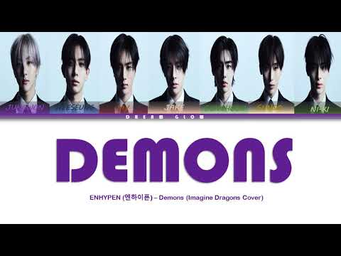 ENHYPEN 엔하이픈 Demons Cover Lyrics Color Coded Lyrics Original Song By Imagine Dragons