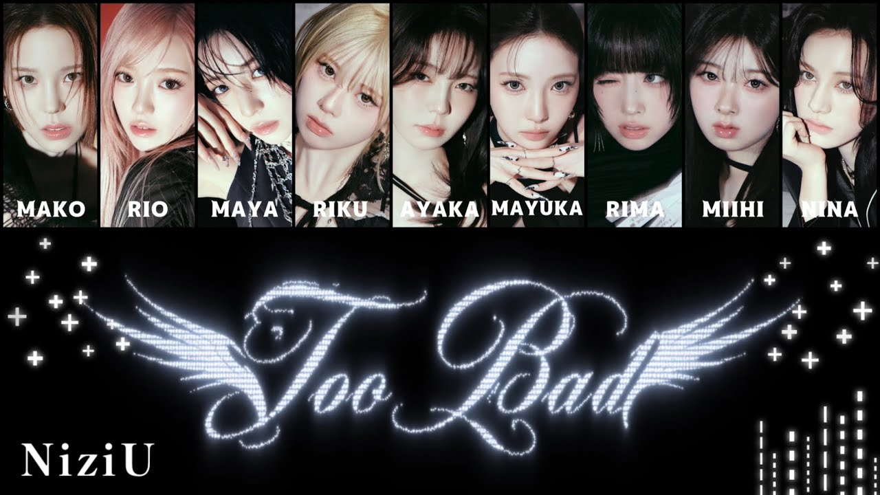 NiziU 【 Too Bad 】パート分け/歌割り フルサイズ - YouTube