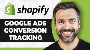 How to Setup Google Ads Conversion Tracking for Shopify (2025 Guide)