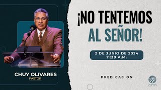 Chuy Olivares - No tentemos al Señor