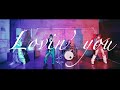 LUMiRiSE 「Lovin' you」MV FULL