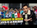 🔥🇲🇽 MIGRACIÓN DE CUBANOS A MÉXICO ¡ESTA ES LA REALIDAD!