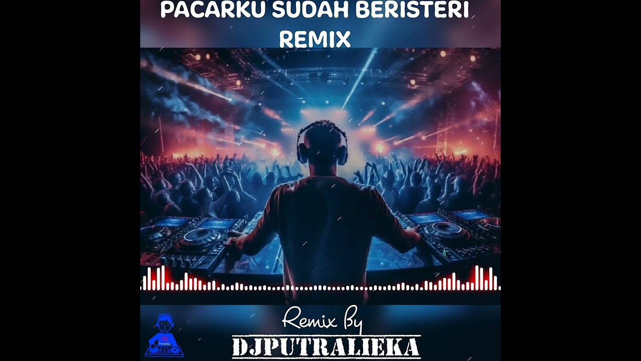 PACARKU SUDAH BERISTERI REMIX BY DJ PUTRALIEKA ( Marina San ) #djputralieka