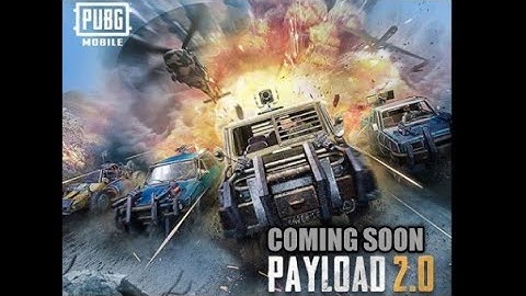 PUBG MOBILE PAYLOAD 2.0 OFFICIAL TRAILER ❤️👍
