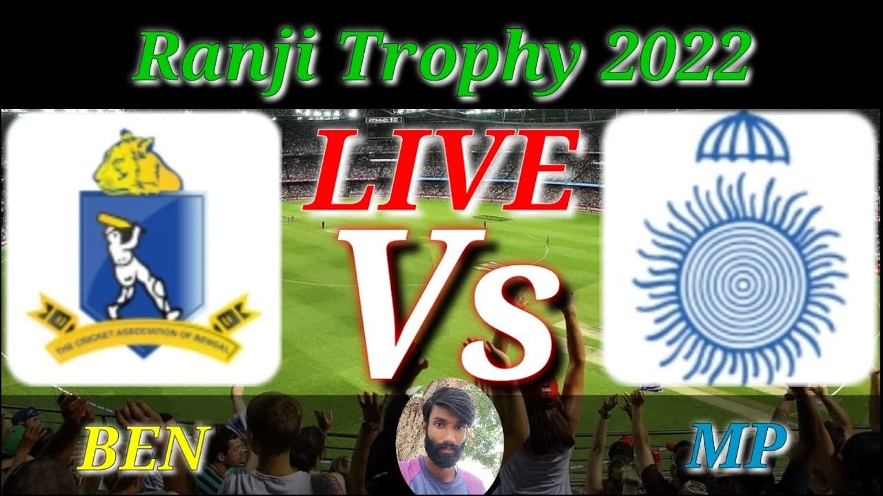 Bengal v Madhya Pradesh 1st Semi-Final Ranji Trophy 2022