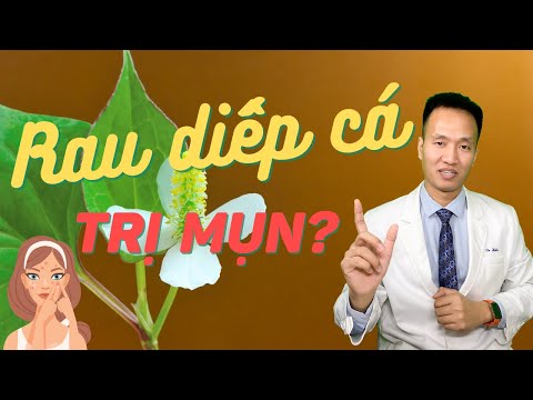 Cách Điều Trị Mụn Bằng Rau Diếp Cá - Trị mụn với rau diếp cá? - Rau diếp cá có xử lý mụn được hay không | Dr Hiếu