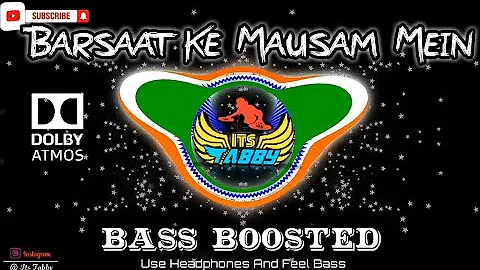 Barsaat Ke Mausam (BASS BOOSTED) -Naajayaz | Hindi Old Is Gold Song | Dolby Song
