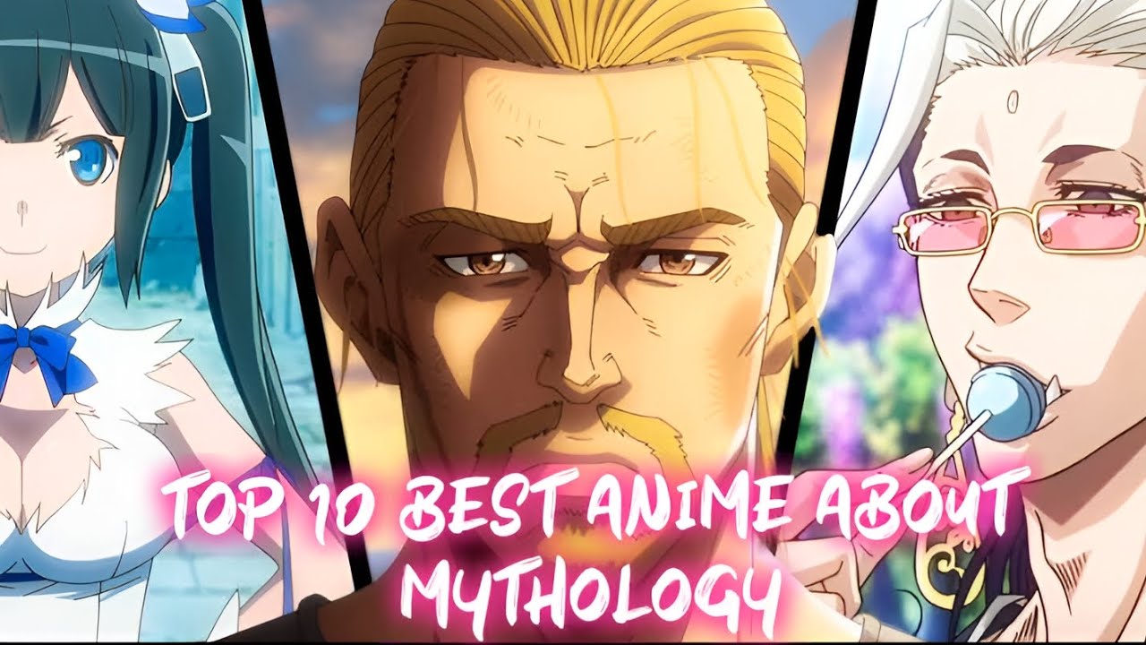 Top 10 Mythology Anime | Must-Watch