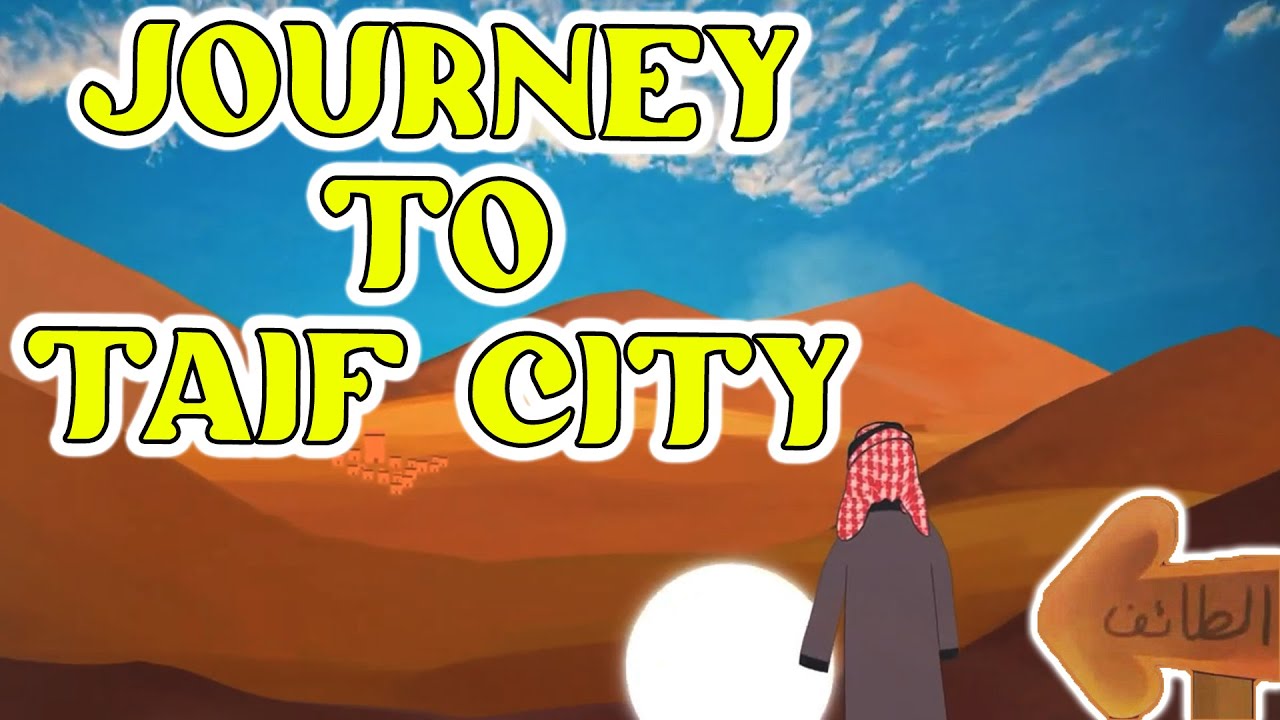 journey-to-taif-who-is-allah-why-do-muslims-pray-episode-2-youtube