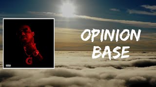 Opinion Base (Lyrics) by EST Gee