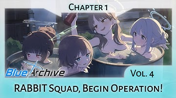 Volume 4 Chapter 1: RABBIT Squad, Begin Operation! (Blue Archive Main Story)