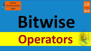 Part 27 C# Operators-3 Bitwise Operators