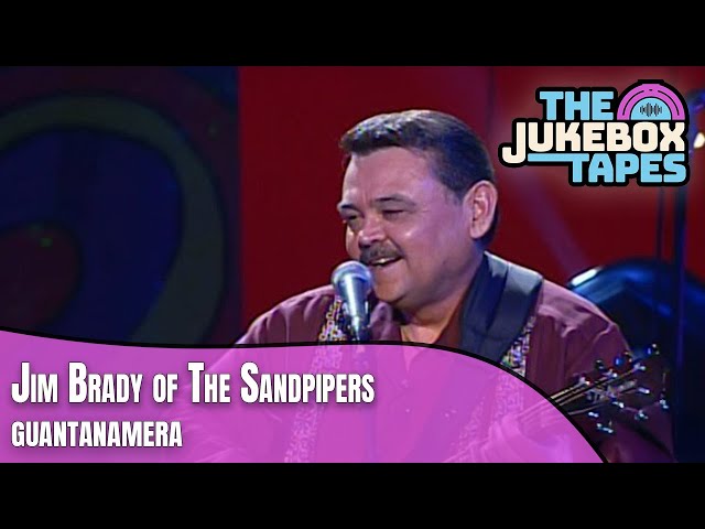 Guantanamera - Jim Brady of The Sandpipers