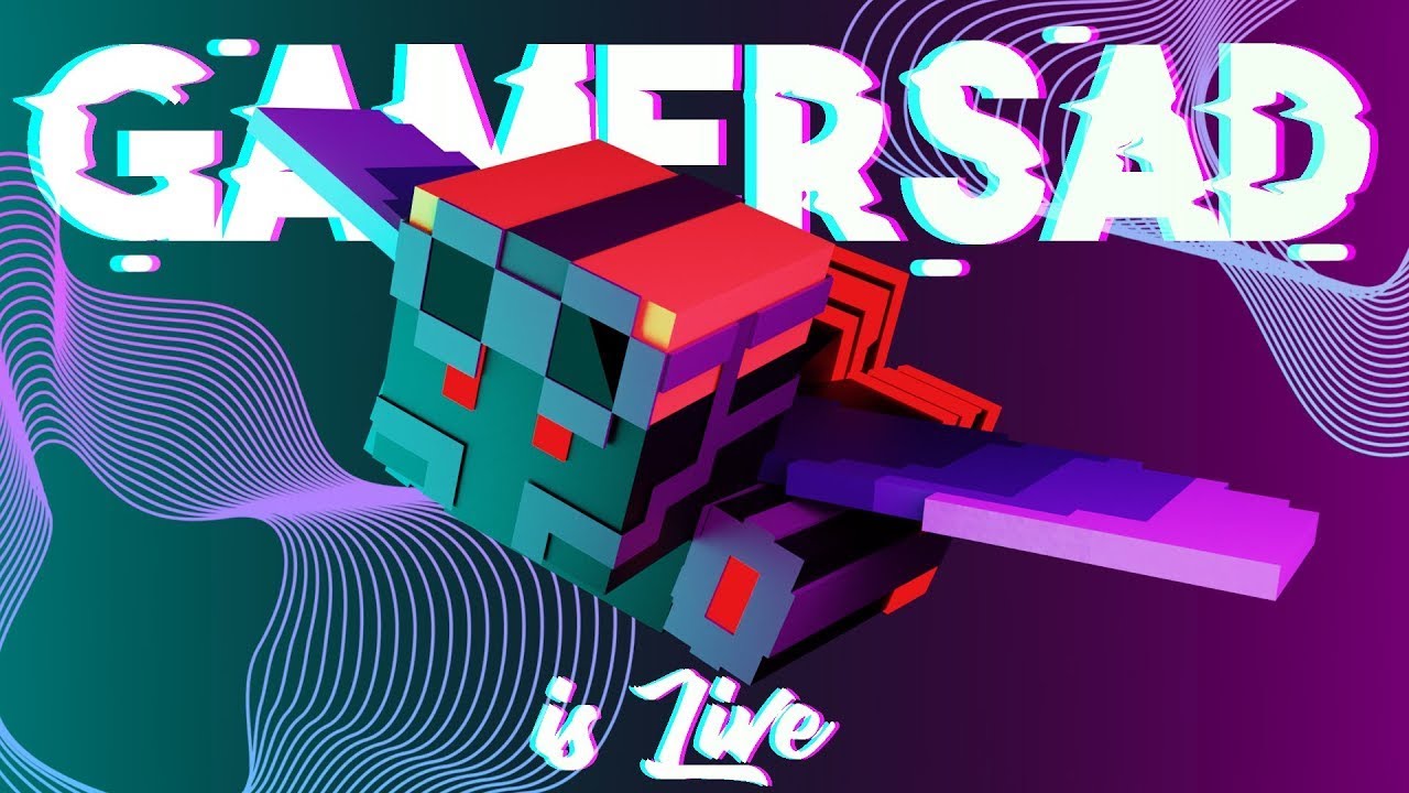 Gamersad LIVE ~ 