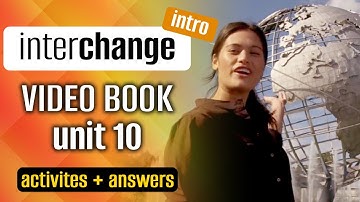 📔 INTERCHANGE INTRO Video Book Unit 1️⃣0️⃣ activities and answers | What