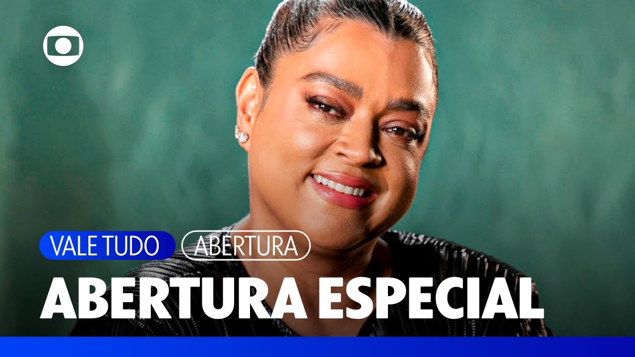 Confira a abertura especial de Vale Tudo em homenagem à nossa amada Preta Gil! 🤍✨ | TV Globo