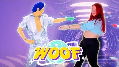 Woof - Sofi Tukker  |  Just Dance 2024 edition