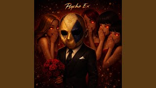 Psycho Ex - Chyde