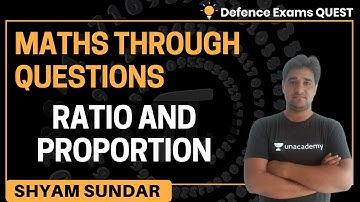 Ratio and Proportion | Math through Questions | CDS/CAPF 2020 | Shyam Sundar