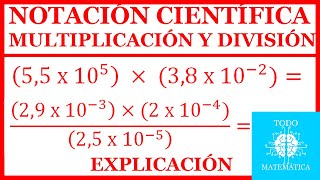 MULTIPLICACIÓN y DIVISIÓN en NOTACIÓN CIENTÍFICA [EXPLICACIÓN] (EJEMPLOS)