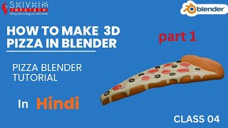 Eassy way to make pizza slice in blender  PART-1  || CLASS-4