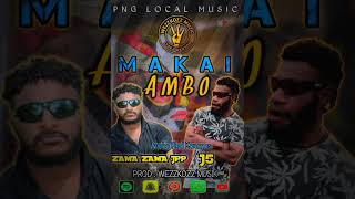Makai Ambo 2025 J5 X Zama Zama Jpp Wezzkozz Muzic