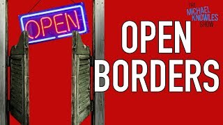 Why The Left Wants Open Borders