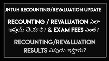 JNTUH RECOUNTING/REVALUATION PROCEDURE/ EXAM FEES / JNTUH RC/RV RESULTS UPDATE|| JNTUH UPDATES ||