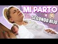 MI PARTO | Nacimiento de mi segundo hijo WILLIAM 👶 #Storytime