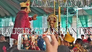 Adat Banjarbausung Pangantin Walimatul Urs Via Aziz & Aisyah Kholillah