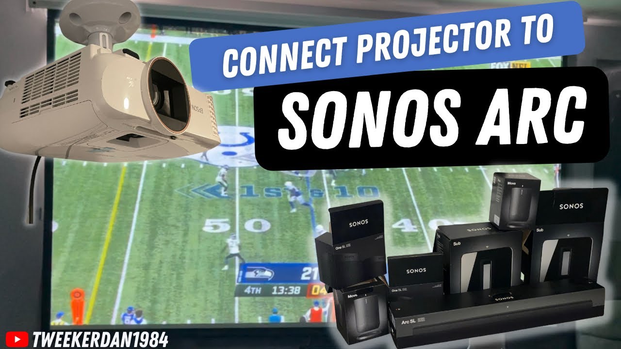 bille Erfaren person overbelastning How to connect projector to Sonos Arc sound bar and surround system -  YouTube