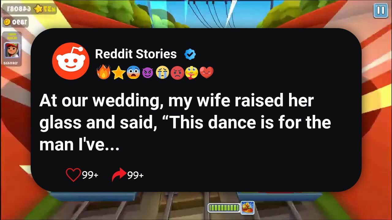 At our wedding, my wife raised her glass and said, “This dance is for the man I’ve #reddit 