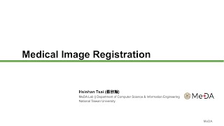 蔡欣翰 || Medical Image Registration || 2024/1/17 ||