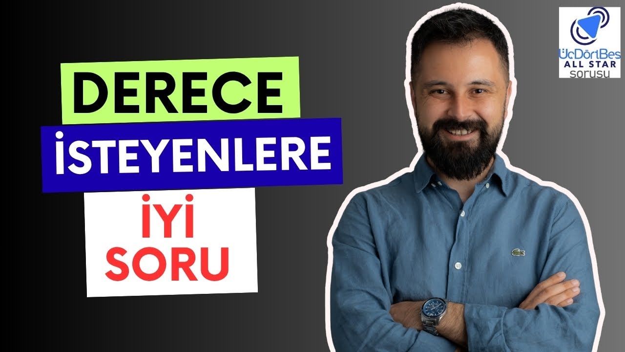 DERECE İSTEYENLERE ÇOK İYİ BİR SORU