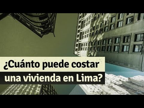 Precio de viviendas en Lima: ¿Cuánto cuesta un departamento de 100 metros cuadrados?