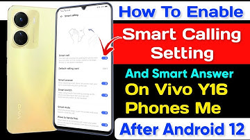 How To Enable Smart Call Setting On Vivo y16 | Vivo y16 Smart Calling Setting On After Android 12